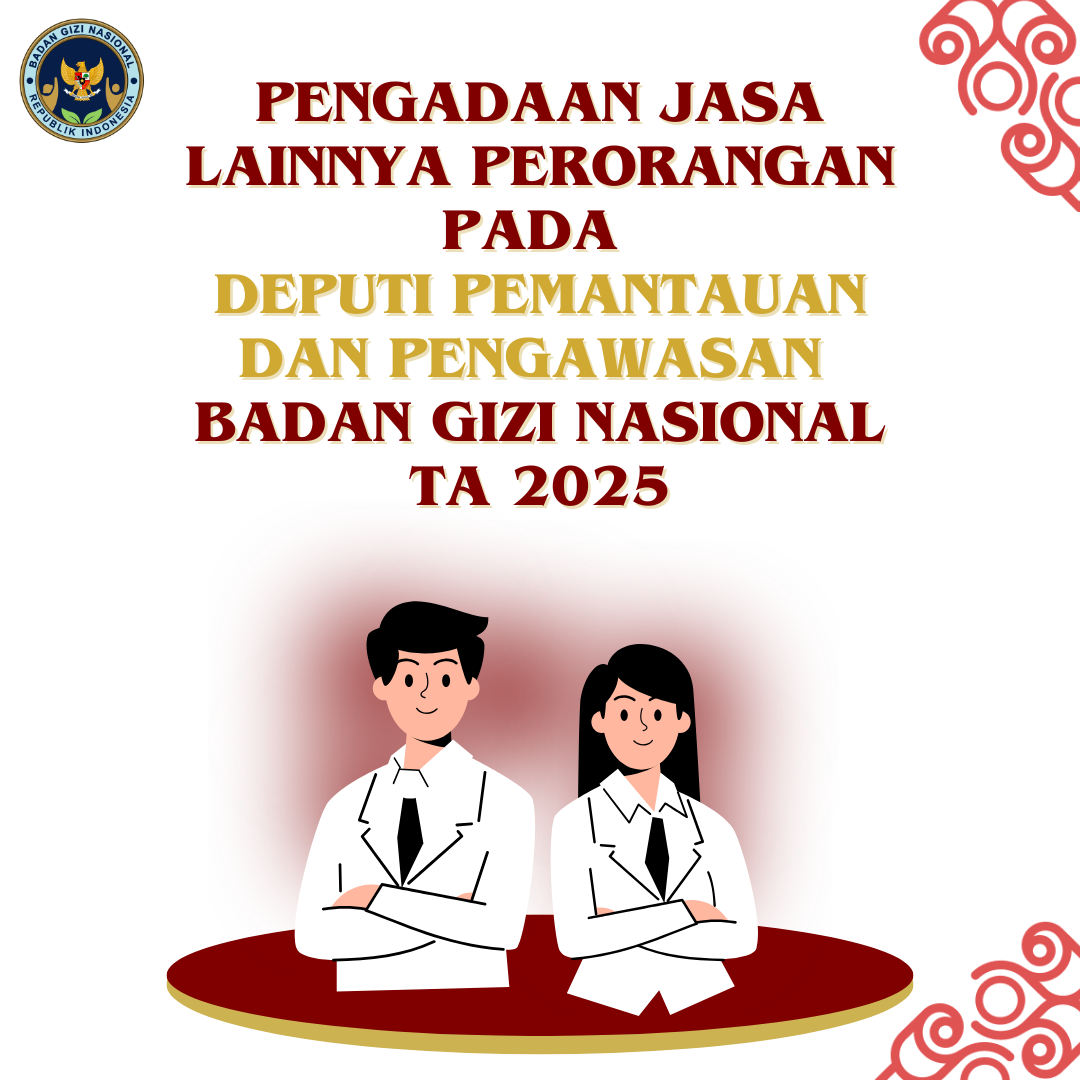 picture-Pengadaan Jasa Lainnya Perorangan di Lingkup Deputi Pemantauan dan Pengawasan Badan Gizi Nasional T.A 2025